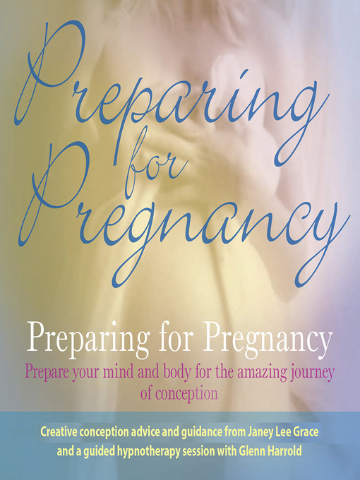 Title details for Preparing for Pregnancy by Glenn Harrold - Wait list